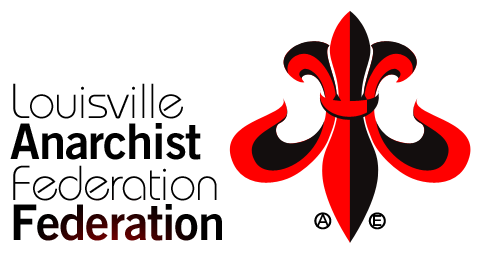 Louisville Anarchist Federation Federation